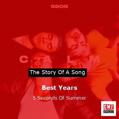 Best Years – 5 Seconds Of Summer
