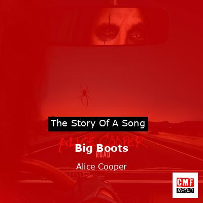 Big Boots – Alice Cooper