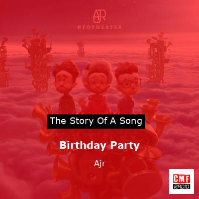 Birthday Party – Ajr
