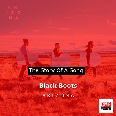 Black Boots – A R I Z O N A