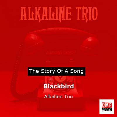 Blackbird – Alkaline Trio
