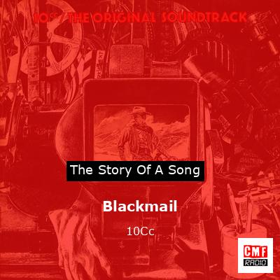 Blackmail – 10Cc