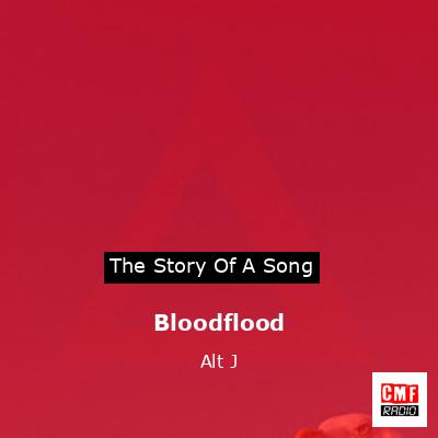 Bloodflood – Alt J