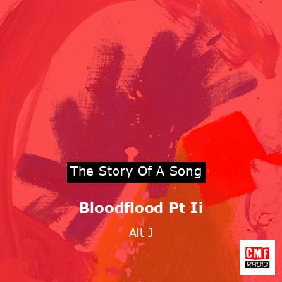 Bloodflood Pt Ii – Alt J