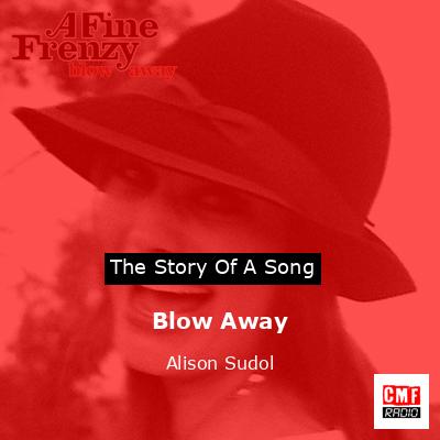 Blow Away – Alison Sudol