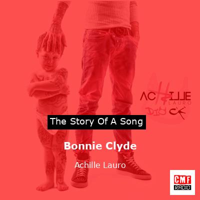 Bonnie Clyde – Achille Lauro