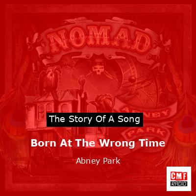 Born At The Wrong Time – Abney Park