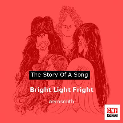 Bright Light Fright – Aerosmith