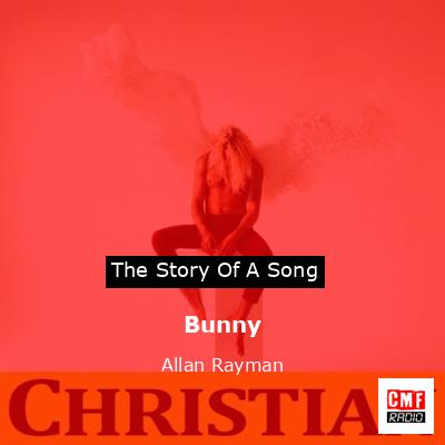 Bunny – Allan Rayman