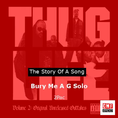 final cover Bury Me A G Solo 2Pac