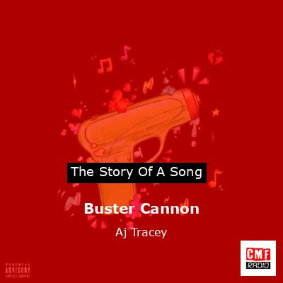 Buster Cannon – Aj Tracey