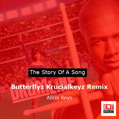 Butterflyz Krucialkeyz Remix – Alicia Keys
