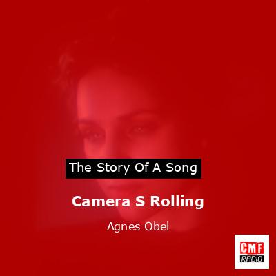 Camera S Rolling – Agnes Obel