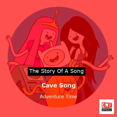 Cave Song – Adventure Time
