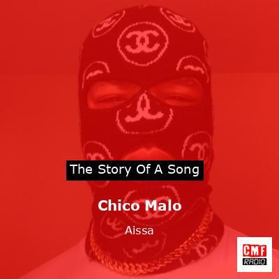 Chico Malo – Aissa