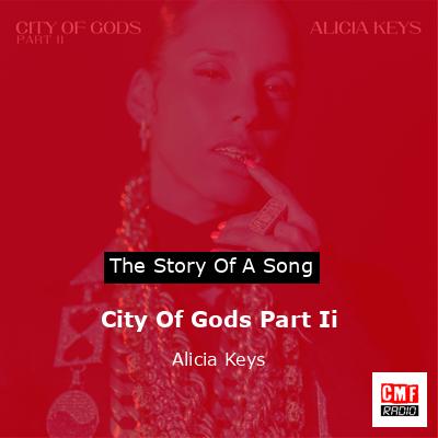 City Of Gods Part Ii – Alicia Keys