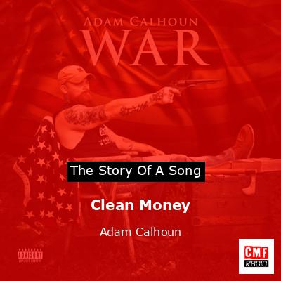 Clean Money – Adam Calhoun