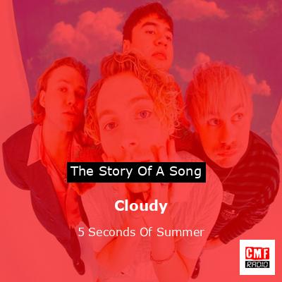 Cloudy – 5 Seconds Of Summer