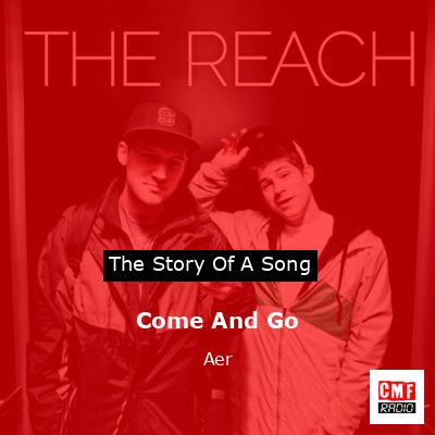 Come And Go – Aer