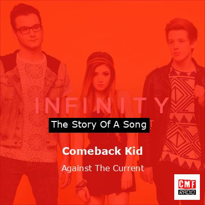 final cover Comeback Kid Against The Current