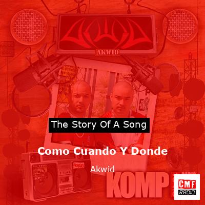 Como Cuando Y Donde – Akwid