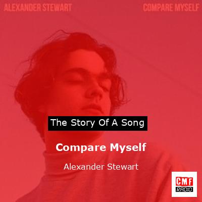 Compare Myself – Alexander Stewart