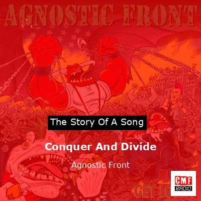 Conquer And Divide – Agnostic Front
