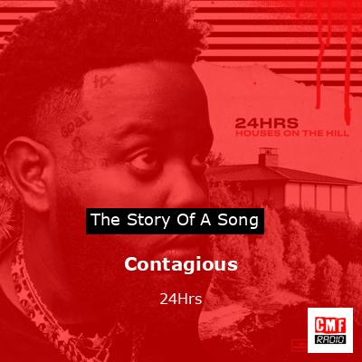 Contagious – 24Hrs