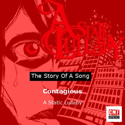 Contagious – A Static Lullaby