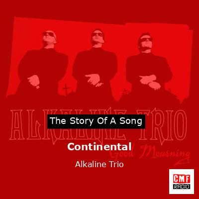 Continental – Alkaline Trio