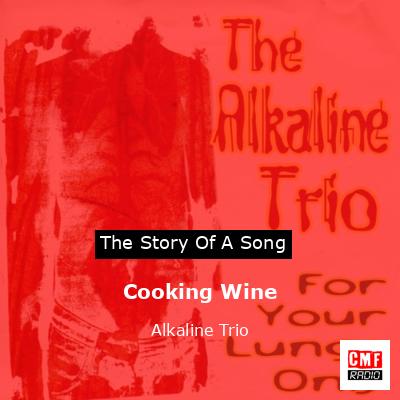 Cooking Wine – Alkaline Trio