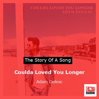 final cover Coulda Loved You Longer Adam Doleac
