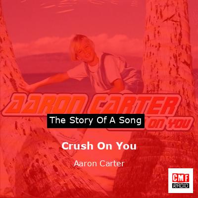 Crush On You – Aaron Carter