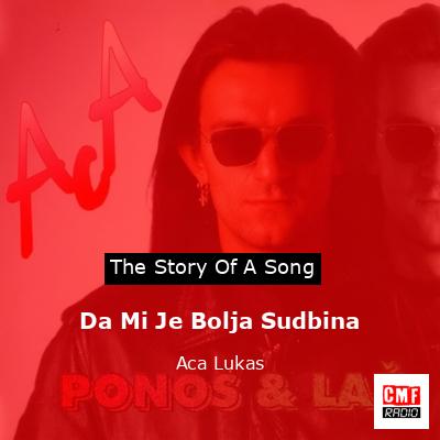 Da Mi Je Bolja Sudbina – Aca Lukas