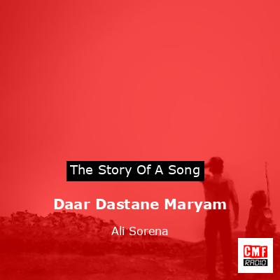 Daar Dastane Maryam – Ali Sorena