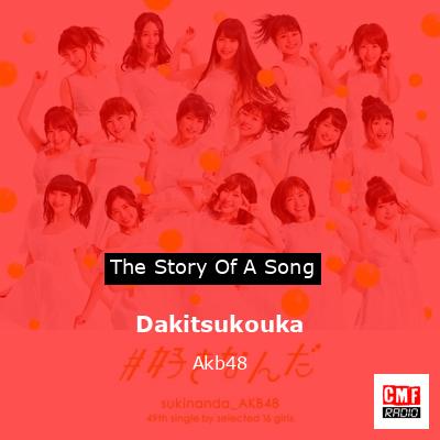 Dakitsukouka – Akb48