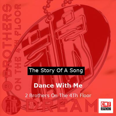 Dance With Me – 2 Brothers On The 4Th Floor