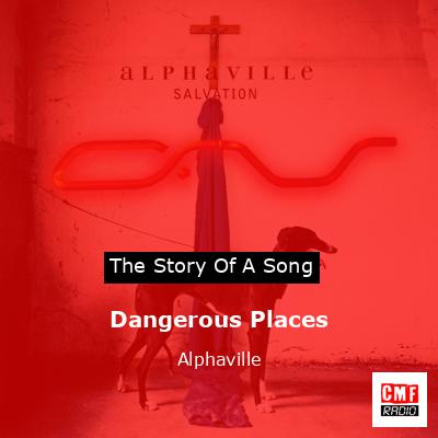 Dangerous Places – Alphaville