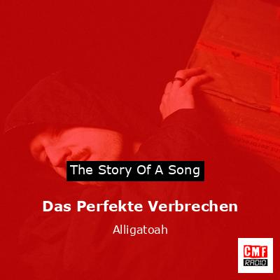 Das Perfekte Verbrechen – Alligatoah