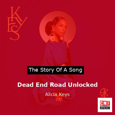 final cover Dead End Road Unlocked Alicia Keys