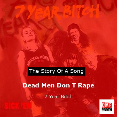 Dead Men Don T Rape – 7 Year Bitch