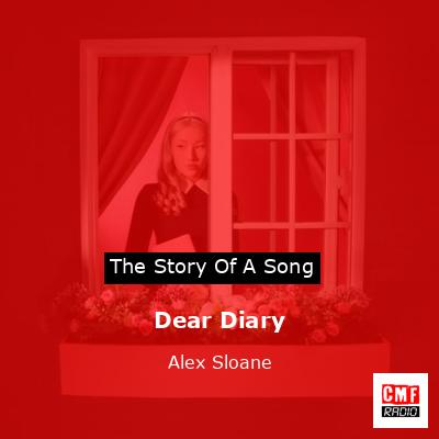 Dear Diary – Alex Sloane