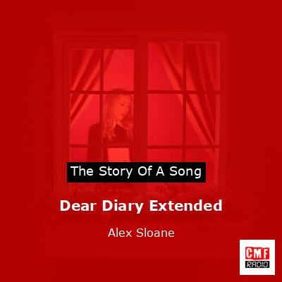 Dear Diary Extended – Alex Sloane
