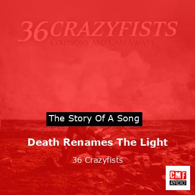 Death Renames The Light – 36 Crazyfists