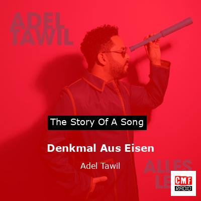 Denkmal Aus Eisen – Adel Tawil