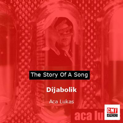 Dijabolik – Aca Lukas
