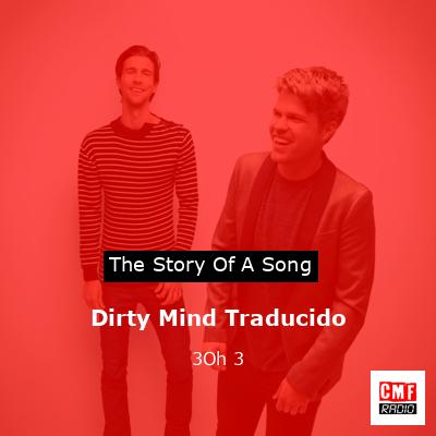 Dirty Mind Traducido – 3Oh 3
