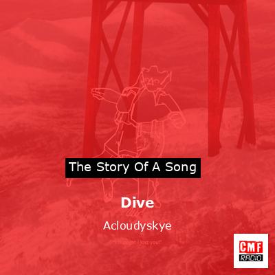 Dive – Acloudyskye