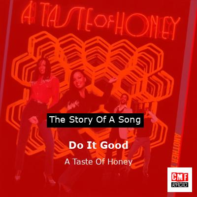 Do It Good – A Taste Of Honey