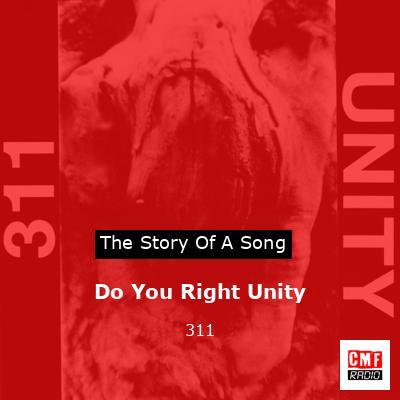 Do You Right Unity – 311